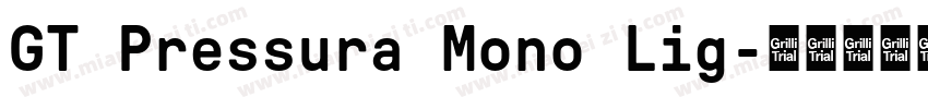 GT Pressura Mono Lig字体转换